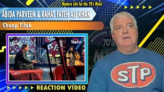Abida Parveen & Rahat Fateh Ali Khan "Chaap Tilak"  REACTION VIDEO