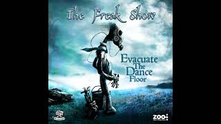 The Freak Show - Evacuate the Dance Floor (Atomic Pulse Remix)