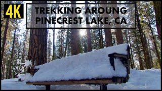 Trekking Around Pinecrest Lake, CA - 4K - Snowy Walking Tour