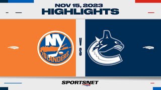 NHL Highlights | Islanders vs. Canucks - November 15, 2023