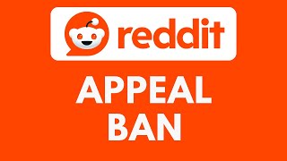 How To Appeal a Ban on Reddit