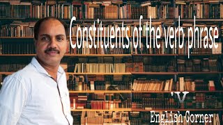 Constituents of Verb Phrase