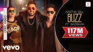 Buzz - Lyrics Video | Aastha Gill feat Badshah & Priyank Sharma