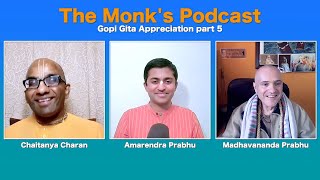 Gopi Gita Appreciation part 5, The Monk's Podcast 170 with Madhavananda Prabhu and Amarendra Prabhu