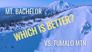 Backcountry Skiing Mt. Bachelor and Tumalo Mountain. Which is Better?