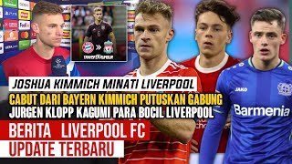 UPDATE TRANSFER❗️Liverpool Transfer Kimmich 2024 ✅ Saga Transfer Liverpool 2024🔴YNWA