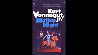 Mother Night by Kurt Vonnegut, Part 2 Chapters 10-18