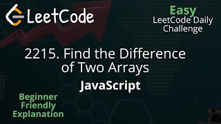 2215. Find the Difference of Two Arrays | JavaScript | LeetCode Daily Challenge
