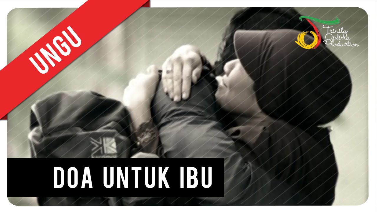 Ungu - Doa Untuk Ibu Ungu - Doa Untuk Ibu