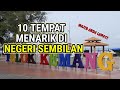 10 Tempat Menarik Di Negeri Sembilan | Percutian Singkat