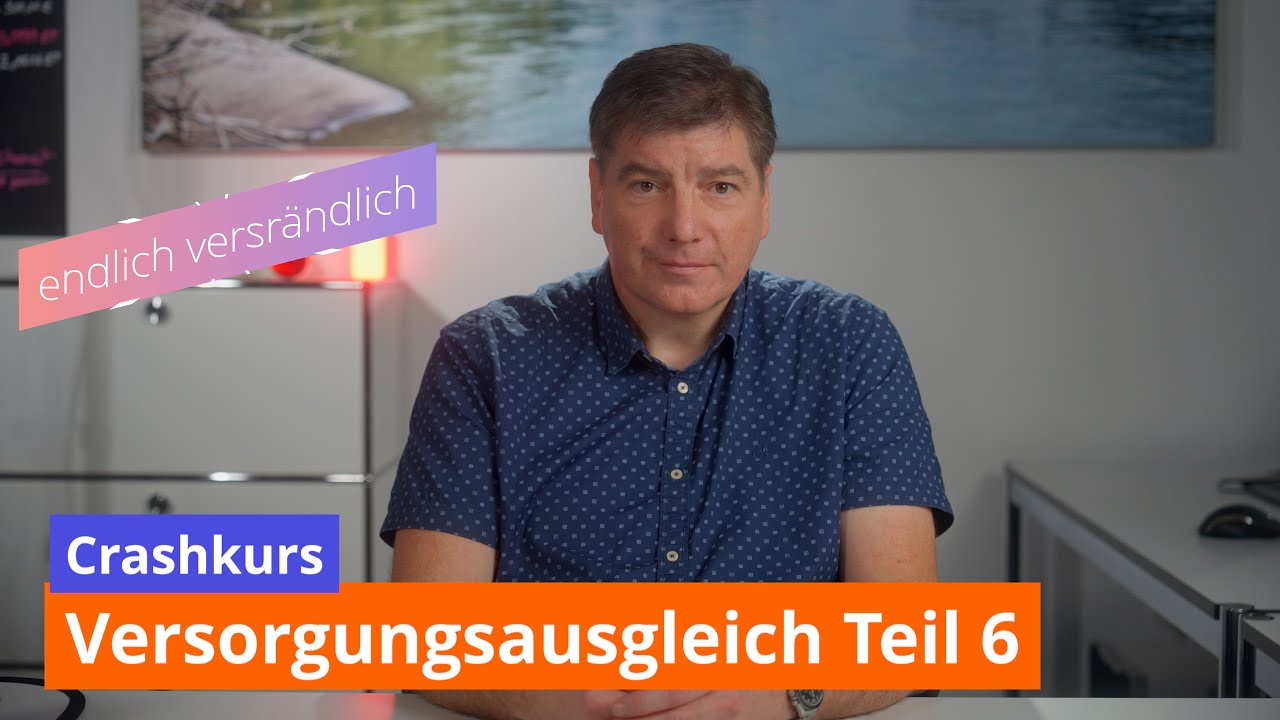 Crashkurs Versorgungsausgleich Teil 6 - YouTube