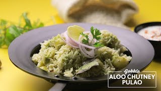 Gobble | Aloo Chutney Pulao | आलू चटनी पुलाओ  | Delicious Rice