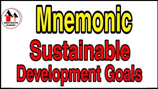 Mnemonic for Sustainable Development Goals in Community Health / Community Health Nursing.