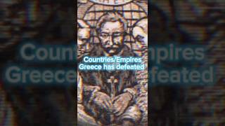 Countries/Empires Greece has defeated #history #country #edit #geography #greece