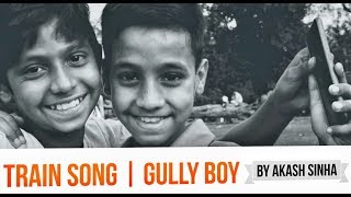 Train Song | Gully Boy | Raghu Dixit & Karsh Kale | Midival Punditz |