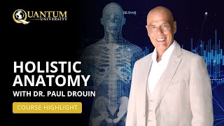 Holistic Anatomy - Course Trailer - Quantum University