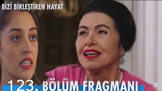 Bizi Birleştiren Hayat 123. Bölüm Fragmanı