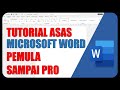 Tutorial Asas Microsoft Word Khas Untuk Pemula Sampai Pro