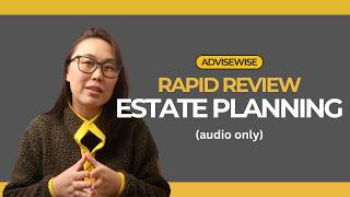 Estate Planning | AdviseWise Rapid Review