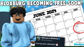 BIG NEWS! BLOXBURG ANNOUNCED THEIR FREE TO PLAY UPDATE DAY?