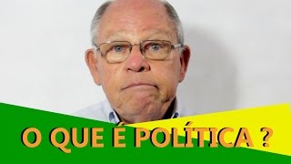 O QUE É POLÍTICA?