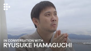 Hidden in Reality | In Conversation with Ryusuke Hamaguchi (English Audio) | MUBI