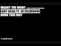 Lady Gaga ft. Jo Calderone - Marry the Night
