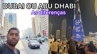 DUBAI OU ABU DHABI?Quais são as diferenças entre Dubai e abu Dhabi???