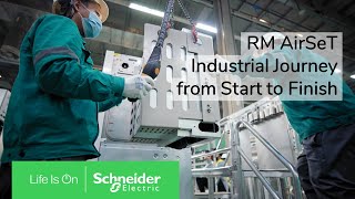 A Day in the Life of RM AirSeT: How Sustainable MV GIS is Manufactured | Schneider Electric