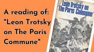 A reading of: Leon Trotsky on the Paris commune