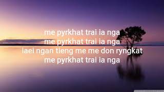 Me pyrkhat trai ia nga ||khasi gosple song|| ||lyric song||