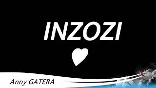 INZOZI Ya -Anny Gatera (Lyrics) @kinyarwanda_lyrics