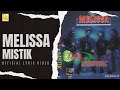 Melissa - Mistik (Official Lyric Video)