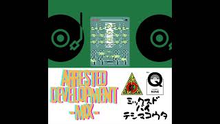 Arrested Development Mix