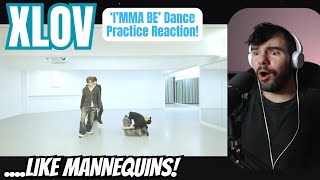 XLOV - 'I'mma Be' Dance Practice Reaction!