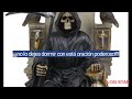 ¡¡¡desesperalo con esta oración de la Santa Muerte!!