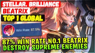 87% Win Rate No.1  Beatrix Destroy Supreme Enemies [ Top Global Beatrix ] Stellar. Brilliance - MLBB