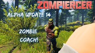 Update to Alpha 14, Fishing Town and the Zombie Coach. | Zompiercer Gameplay EP03 2023 of Alpha 14