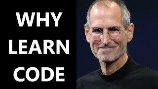 Why Steve Jobs needs you to learn to code