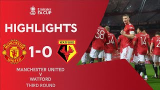 McTominay Sends United Through! | Manchester United 1-0 Watford | Emirates FA Cup 2020-21