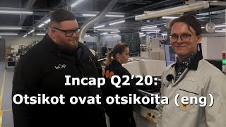 Incap Q2’20: Otsikot ovat otsikoita (eng)