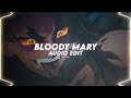 bloody mary dum dum da di da lady gaga edit audio