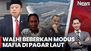 Nusron Akui SHGB dan SHM di Lokasi Pagar Laut, WALHI: Presiden harus Tongkrongi Kementerian! | 20/01