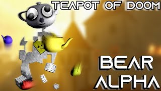 Teapot of Doom Gameplay (BEAR Alpha)