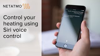 Control your heating using Siri voice control – Netatmo Thermostat and Valves