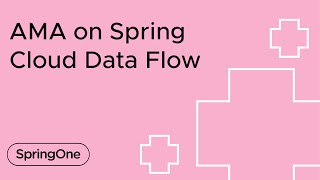 AMA on Spring Cloud Data Flow