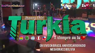 GRUPO TURKIA PRIMICIA / EN VIVO EN BRASIL ANIVERSARIO DE RADIO MEGA BRASS BOLIVIA 2023