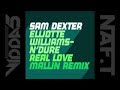 SAM DEXTER & ELLIOTTE WILLIAMS  real love (mallin's extended remix)