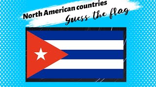 Guess the Flag North Ameria | Flag of North America Quiz | GK flags of the world