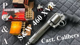 IT'S HUGE!!! S&W 460 Magnum  Different Ammo Type
